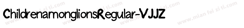 ChildrenamonglionsRegular-VJJZ字体转换