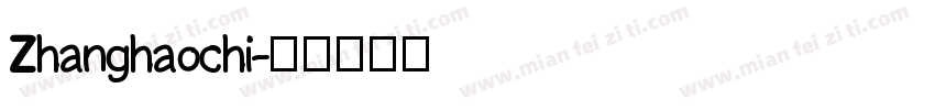 Zhanghaochi字体转换
