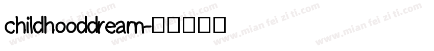 childhooddream字体转换