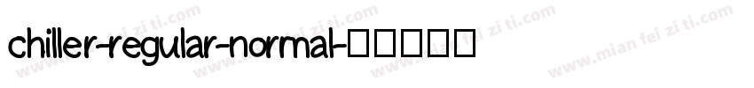 chiller-regular-normal字体转换