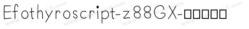 Efothyroscript-z88GX字体转换