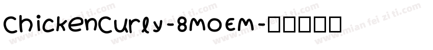 ChickenCurly-8MOEM字体转换