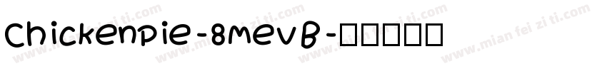 ChickenPie-8MevB字体转换
