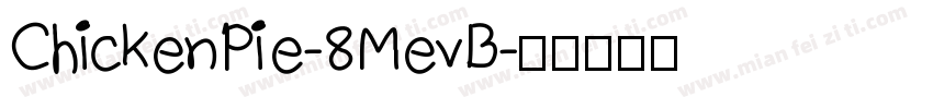ChickenPie-8MevB字体转换