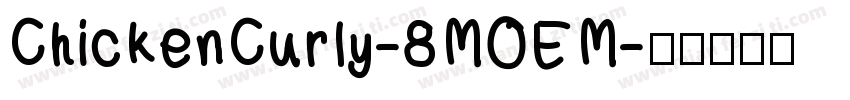 ChickenCurly-8MOEM字体转换