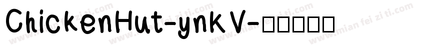 ChickenHut-ynKV字体转换