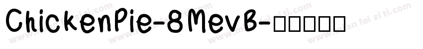 ChickenPie-8MevB字体转换