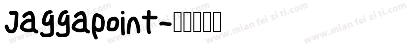 Jaggapoint字体转换