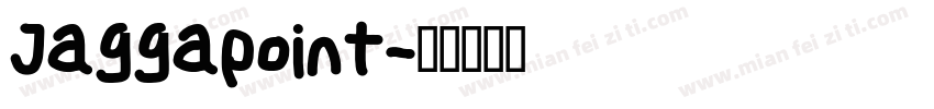 Jaggapoint字体转换