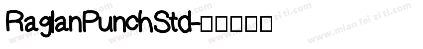 RaglanPunchStd字体转换