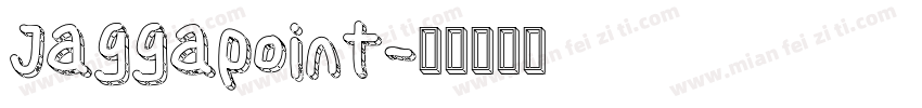 Jaggapoint字体转换