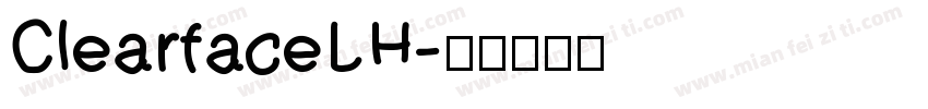ClearfaceLH字体转换