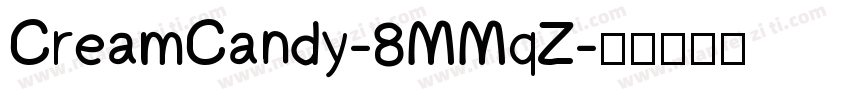 CreamCandy-8MMqZ字体转换
