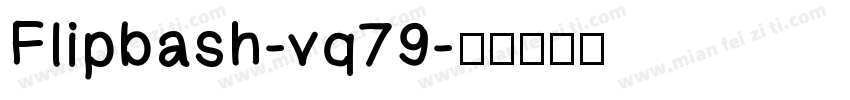 Flipbash-vq79字体转换