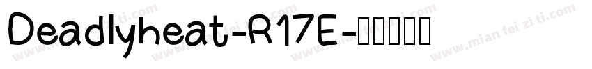Deadlyheat-R17E字体转换