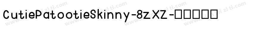 CutiePatootieSkinny-8zXZ字体转换