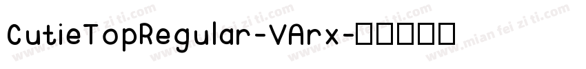 CutieTopRegular-VArx字体转换