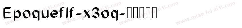 Epoqueflf-x3oq字体转换