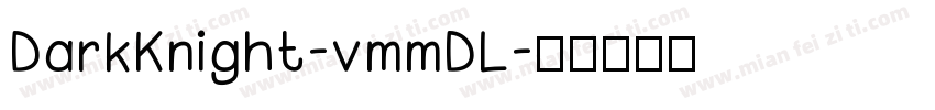 DarkKnight-vmmDL字体转换