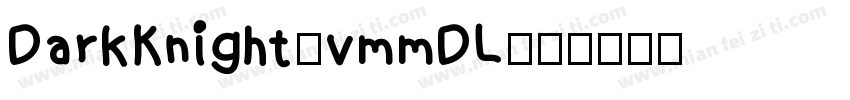 DarkKnight-vmmDL字体转换