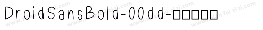 DroidSansBold-00dd字体转换