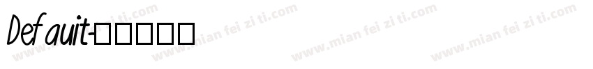 Defauit字体转换