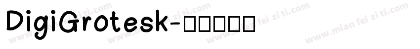 DigiGrotesk字体转换