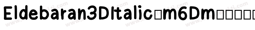Eldebaran3DItalic-m6Dm字体转换