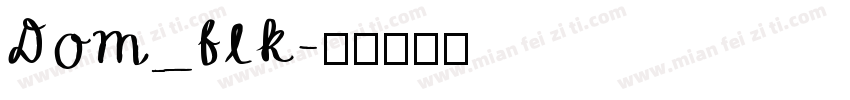 Dom_flk字体转换
