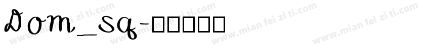 Dom_sq字体转换
