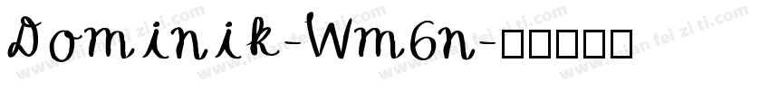 Dominik-Wm6n字体转换