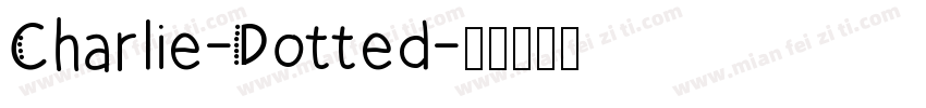 Charlie-Dotted字体转换