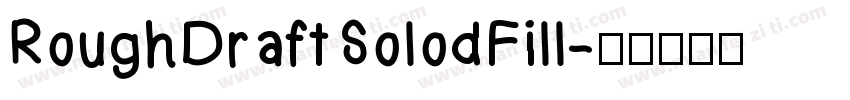 RoughDraftSolodFill字体转换