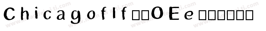 Chicagoflf-2OEe字体转换