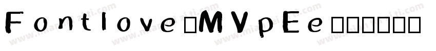 Fontlove-MVpEe字体转换