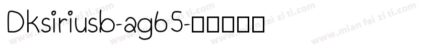 Dksiriusb-ag65字体转换