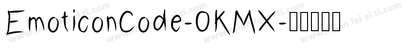 EmoticonCode-0KMX字体转换