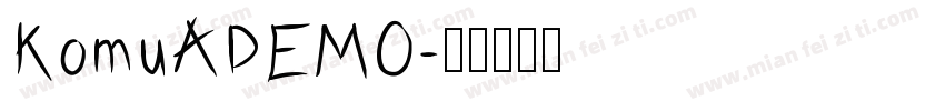 KomuADEMO字体转换
