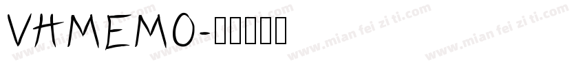 VHMEMO字体转换