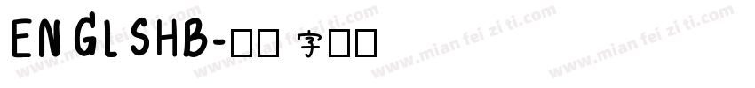 ENGLSHB字体转换
