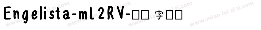 Engelista-mL2RV字体转换