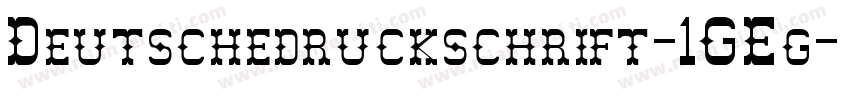 Deutschedruckschrift-1GEg字体转换