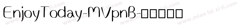 EnjoyToday-MVpnB字体转换