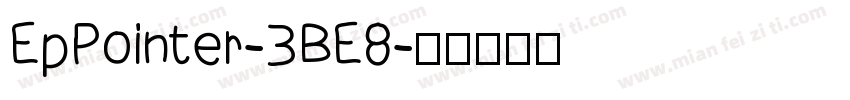 EpPointer-3BE8字体转换