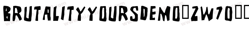 BrutalityYoursDemo-zW70字体转换