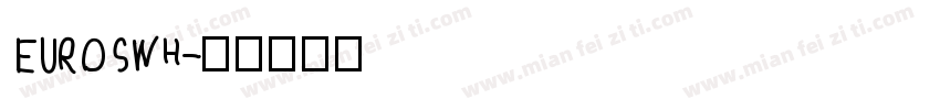 EUROSWH字体转换