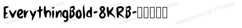 EverythingBold-8KRB字体转换