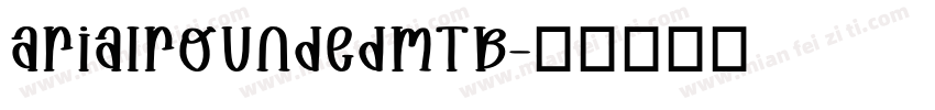 arialroundedMTB字体转换