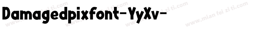 Damagedpixfont-YyXv字体转换