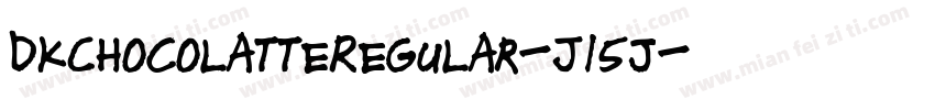 DkChocolatteRegular-J15j字体转换